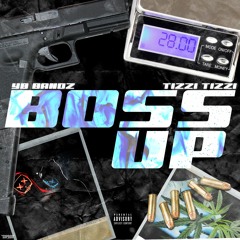 Boss Up Ft Tizzi Tizzi prod:Fly Melodies