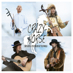 Crazy Horse (feat. Aliocha Regnard, Enkhjargal Dandarvaanchig & Guo Gan)