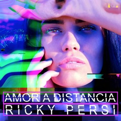 Ricky Persi- Amor A Distancia (Original Mix) Snippet