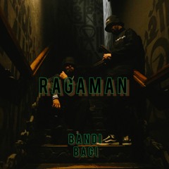 Bandi&Bagi - Ragaman