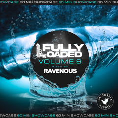 FULLY LOADED - DJ RAVENOUS 60 MINUTE SHOWCASE