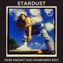 Jazzy X Joel Corry - Stardust (Jose Knight (UK) Diamonds Edit)