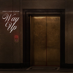 Mikayli, Rasp5, MROSE - Way Up