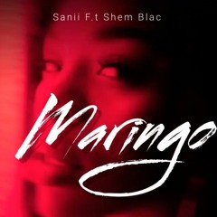 Maringo ft Shem Blac