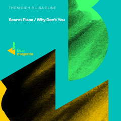 Thom Rich & Lisa Eline - Secret Place (Club Mix)