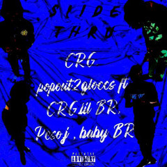 slide thru (ft Peso jay, Lil br, Baby br)