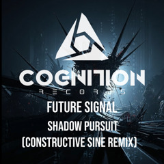 Shadow Pursuit (Constructive Sine Remix)
