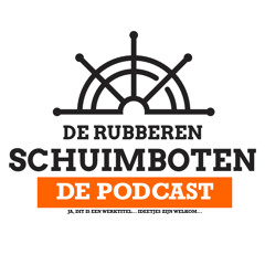 De Rubberen Schuimboten - De Podcast S01E01 - #PILOTAFLEVERING
