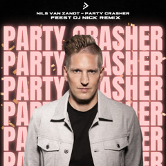 Party Crasher (Feest DJ Nick Remix)