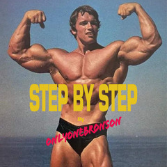 OnlyOneBronson - Step by Step REMAKE
