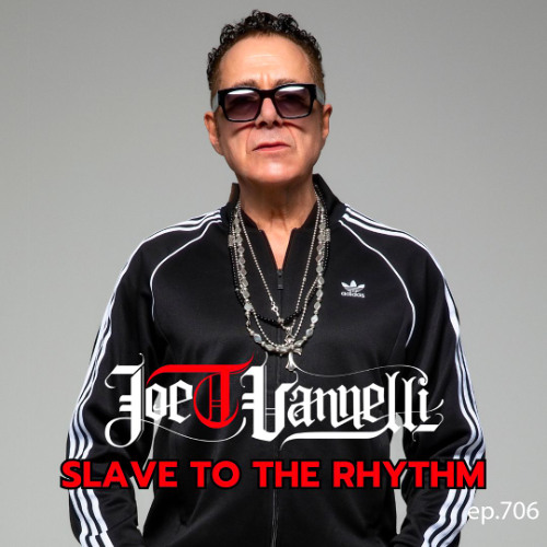 JOE T VANNELLI Slave Ep 706