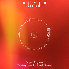 Unfold (Frank Wang Extended / Reinterpreted)