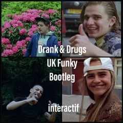Drank & Drugs (Interactif's UK/NL Funky Bootleg)[free download]
