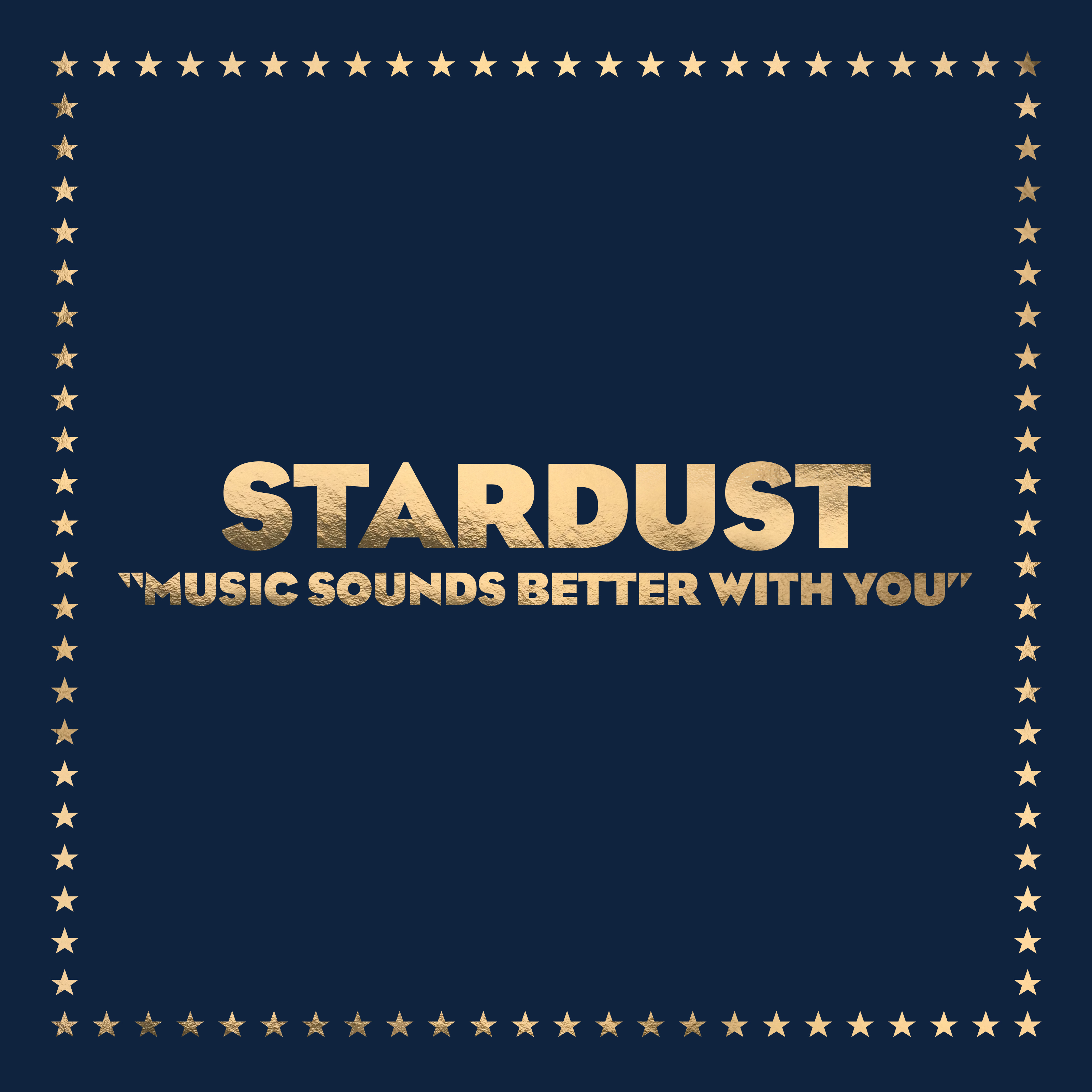 Stardust, Benjamin Diamond, Alan Braxe – Music Sounds Better With You