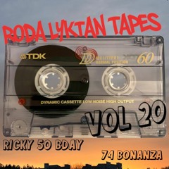 Roda Lyktan Tape Series Vol 20 - Ricky 50 B-Day Tape 74 Bonanza