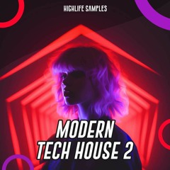 Highlife Samples - Modern Tech House 2
