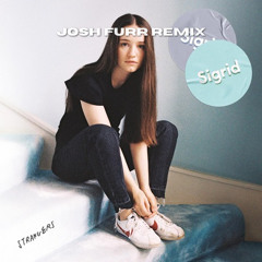 Strangers (Josh Furr Remix)