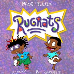 K!NG SLVM x CONQUEZT - RUGRATS (PROD.JUU2X)