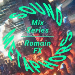 Sound Metaphors Mix Series 13 : Romain FX