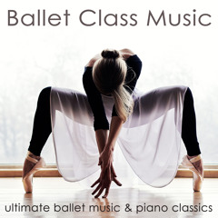 Ballet Class (Romantic Music)