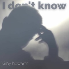 I Don't Know