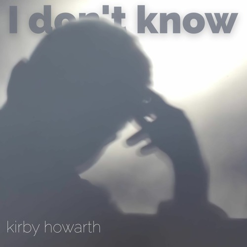 I Don't Know