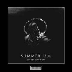Luca Testa & Jack Mazzoni - Summer Jam [Hardstyle Remix]