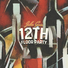 12th Floor Party