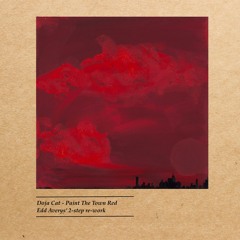 Doja Cat - Paint The Town Red (Edd Averys' 2-Step Re-Work)