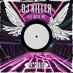 Dj Killer - Fly Whith Me