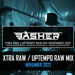 Uptempo Raw / Xtra Raw Mix November 2022