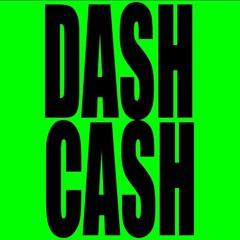 Dash Cash