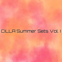 CILLA Summer Sets Vol. I