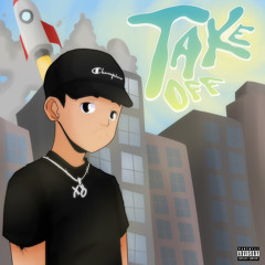 Take Off (Prod. LMATheKidd)