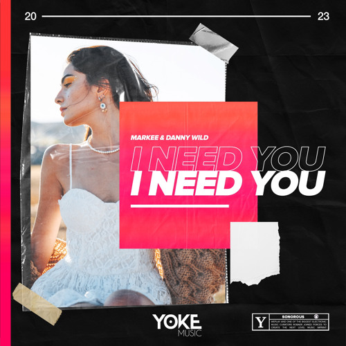 MARKEE & DANNY WILD - I Need You (Radio Edit)