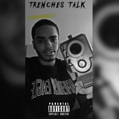 Nonstop Trenches Talk