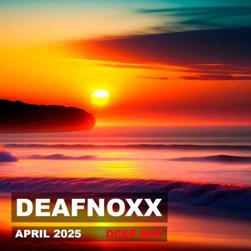 Deafnoxx April Deep Mix