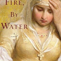 [Read] Online By Fire, By Water BY : Mitchell James Kaplan