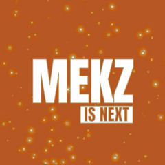 PRODUCED BY MEKZ