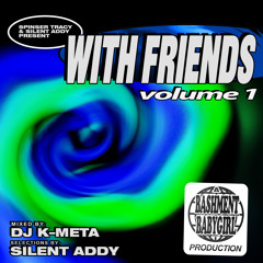'With Friends' Vol. 1 (mixed by Dj K-Meta)