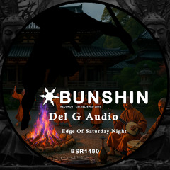 Del G Audio - Edge Of Saturday Night (FREE DOWNLOAD)