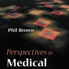 VIEW PDF EBOOK EPUB KINDLE Perspectives in Medical Sociology by  Phil Brown 💗