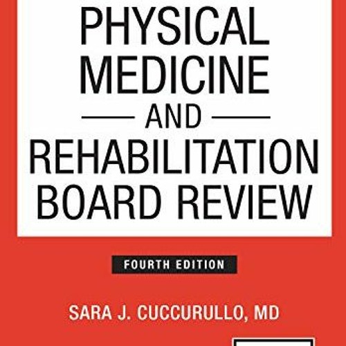 @( Physical Medicine and Rehabilitation Board Review, Fourth Edition, Paperback � Highly Rated