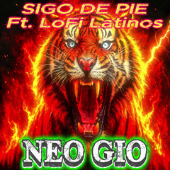 SIGO DE PIE (Ft. LoFi Latinos) (Original Mix)