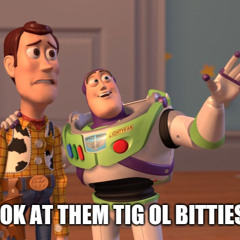 TIG OL BITTIES