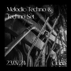 Melodic Techno & Techno Set | 23.07.2024