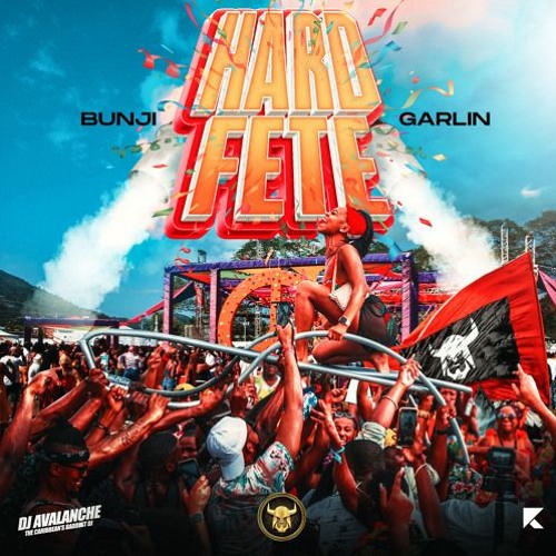 Bunji Garlin - Hard Fete [Detnator Road Mix]