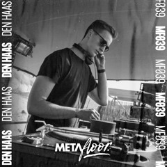 Metafloor Mix Series - Den Haas #039