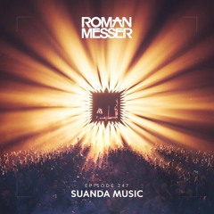 Roman Messer - Suanda Music 247 (20-10-2020)