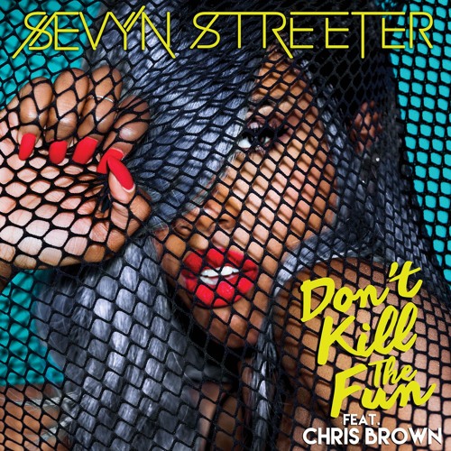 Don't Kill the Fun (feat. Chris Brown)